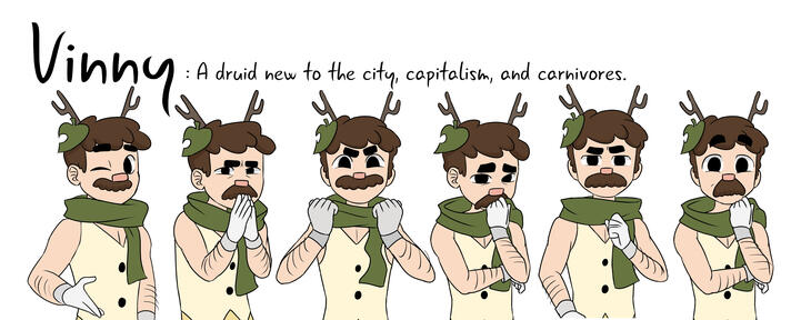 Text: "Vinny: A druid new to the city, capitalism, and carnivores." Image: A variety of expressions of a young man with bushy brown hair and an even bushier mustache, a leaf and sticks in his hair that poke out like antlers, and a green scarf.
